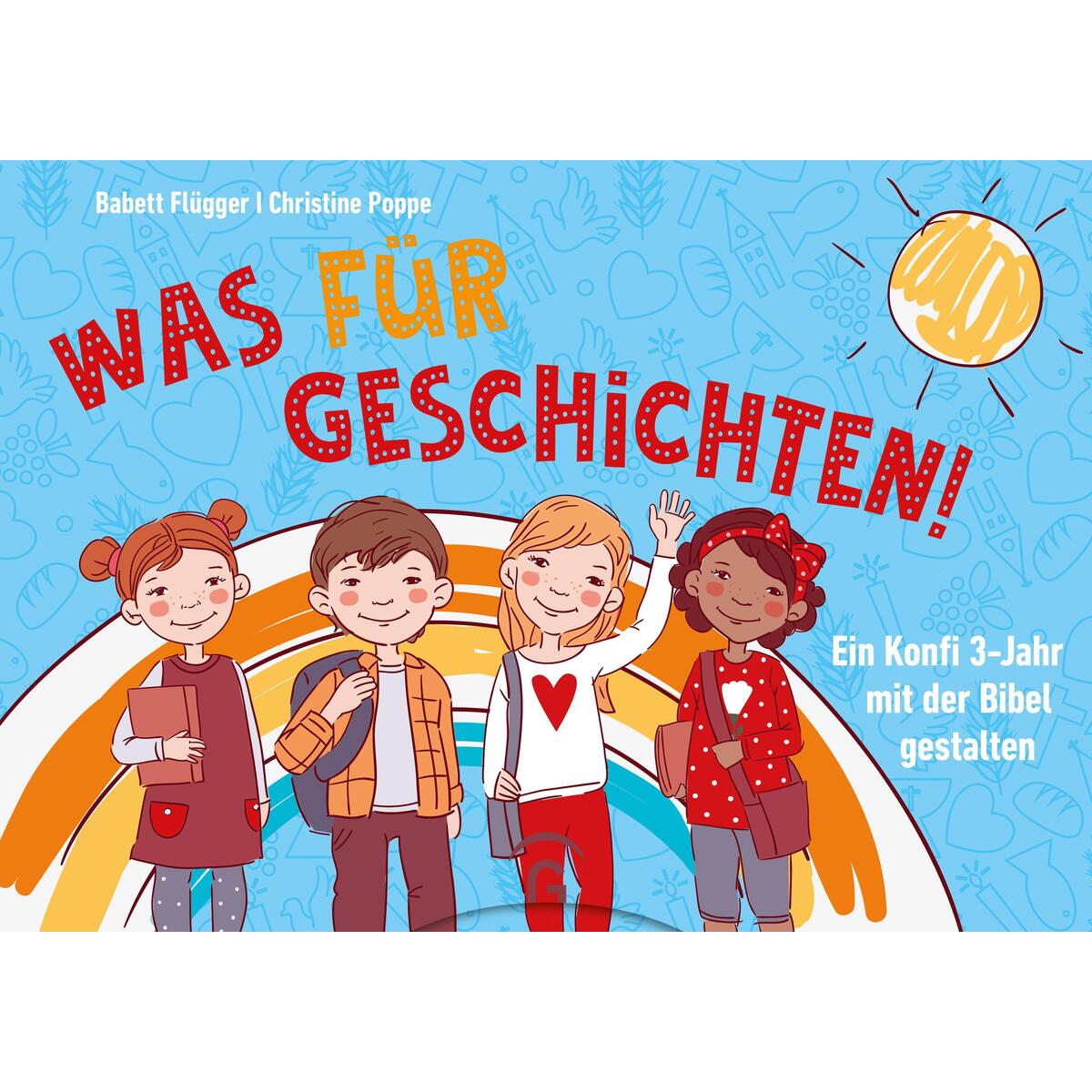 "Was für Geschichten!" "Was für Geschichten!" von Guetersloher Verlagshaus