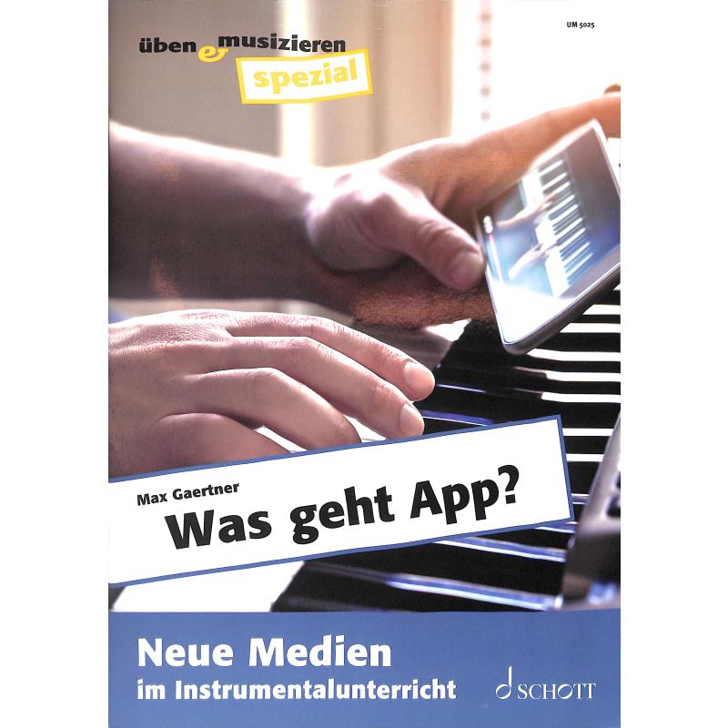 Was geht App | Neue Medien im Instrumentalunterricht