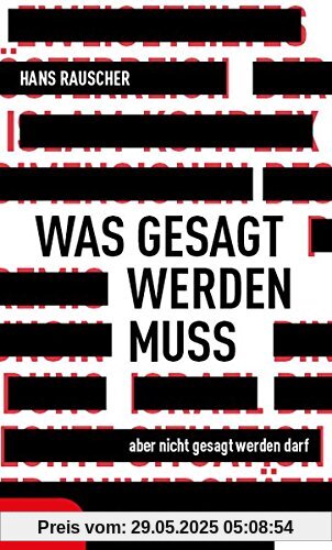 Was gesagt werden muss, aber nicht gesagt werden darf