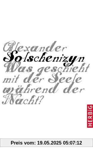 Was geschieht mit der Seele während der Nacht?