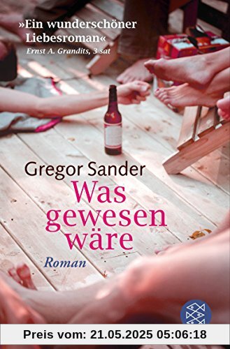 Was gewesen wäre: Roman (Belletristik [allgemein])