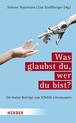 Was glaubst du, wer du bist? von VERLAG HERDER GMBH