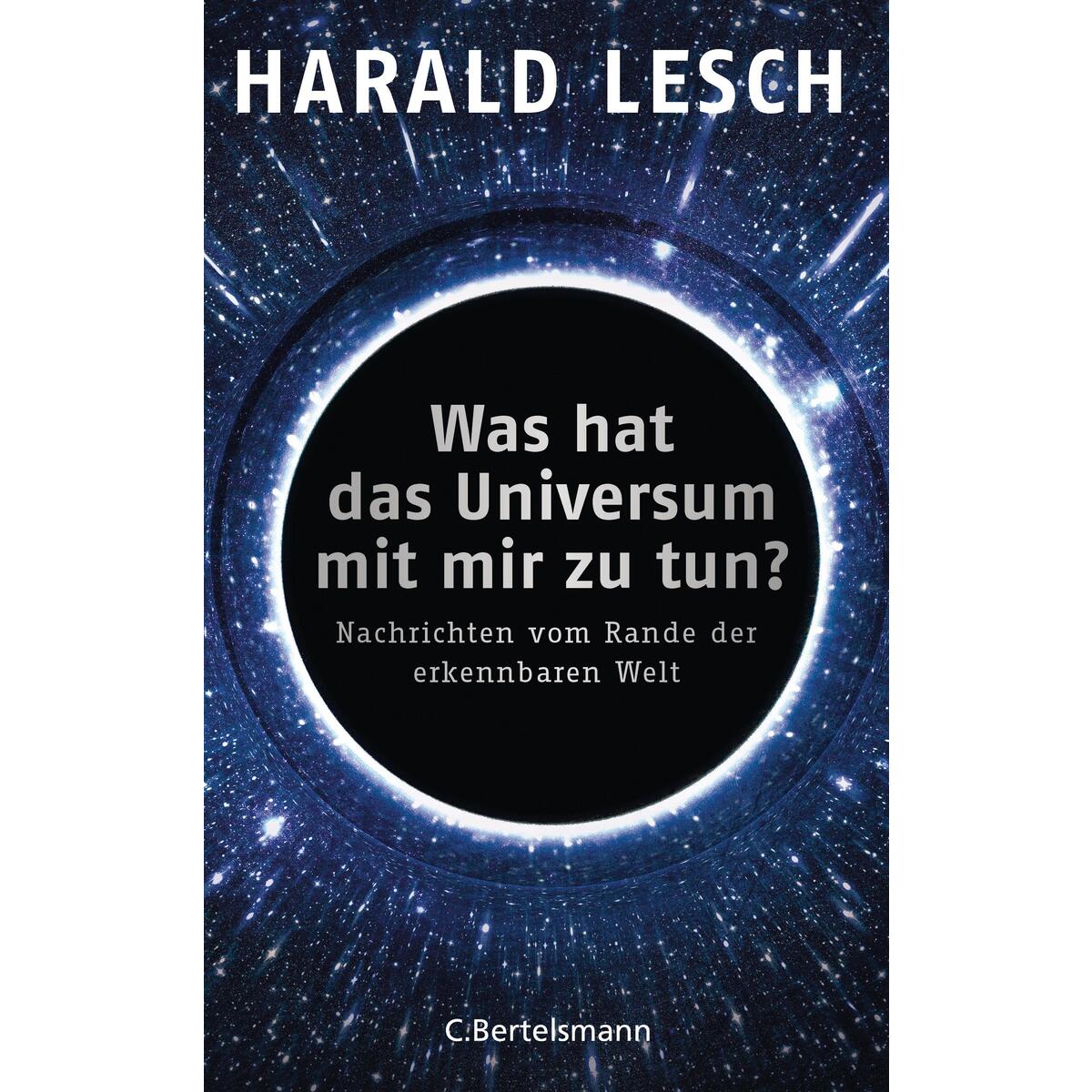 Was hat das Universum mit mir zu tun? von C. Bertelsmann Verlag