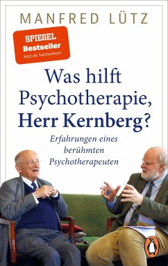 Was hilft Psychotherapie, Herr Kernberg? von Penguin Verlag München