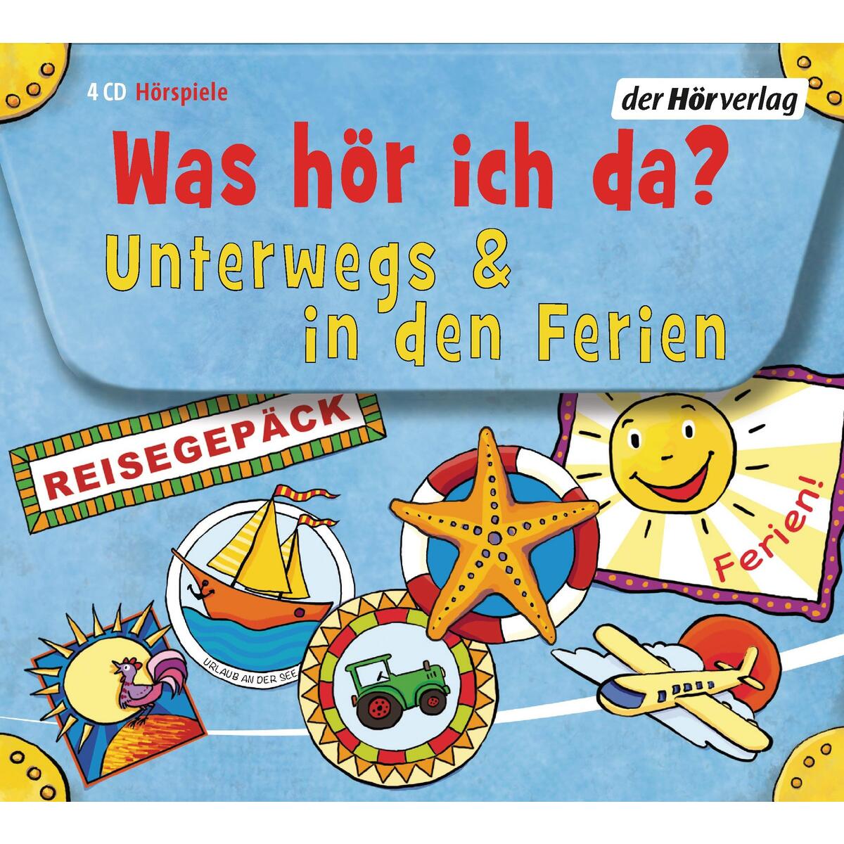 Was hör ich da? Unterwegs und in den Ferien Was hör ich da? Unterwegs und in den Ferien von Hoerverlag DHV Der