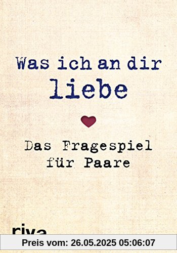 Was ich an dir liebe - Das Fragespiel für Paare