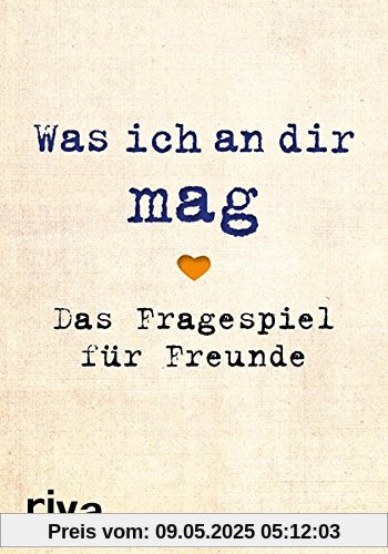 Was ich an dir mag – Das Fragespiel für Freunde