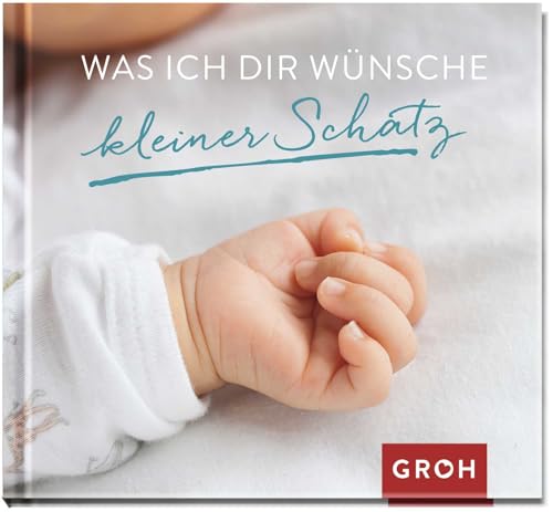 Was ich dir wünsche kleiner Schatz: Geschenk für neue Lebensabschnitte, Umzüge, Abschlüsse oder Abschiede Was ich dir wünsche kleiner Schatz: Geschenk für neue Lebensabschnitte, Umzüge, Abschlüsse oder Abschiede