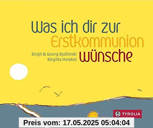 Was ich dir zur Erstkommunion wünsche