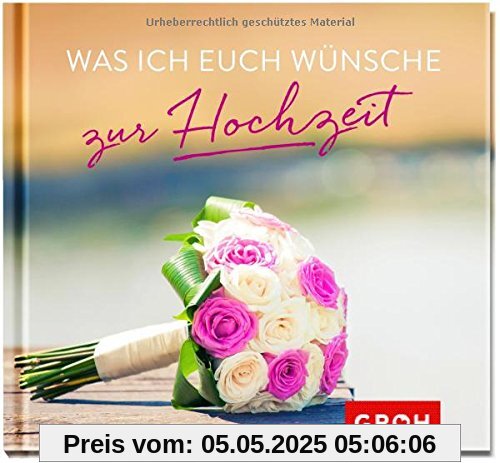 Was ich euch wünsche zur Hochzeit