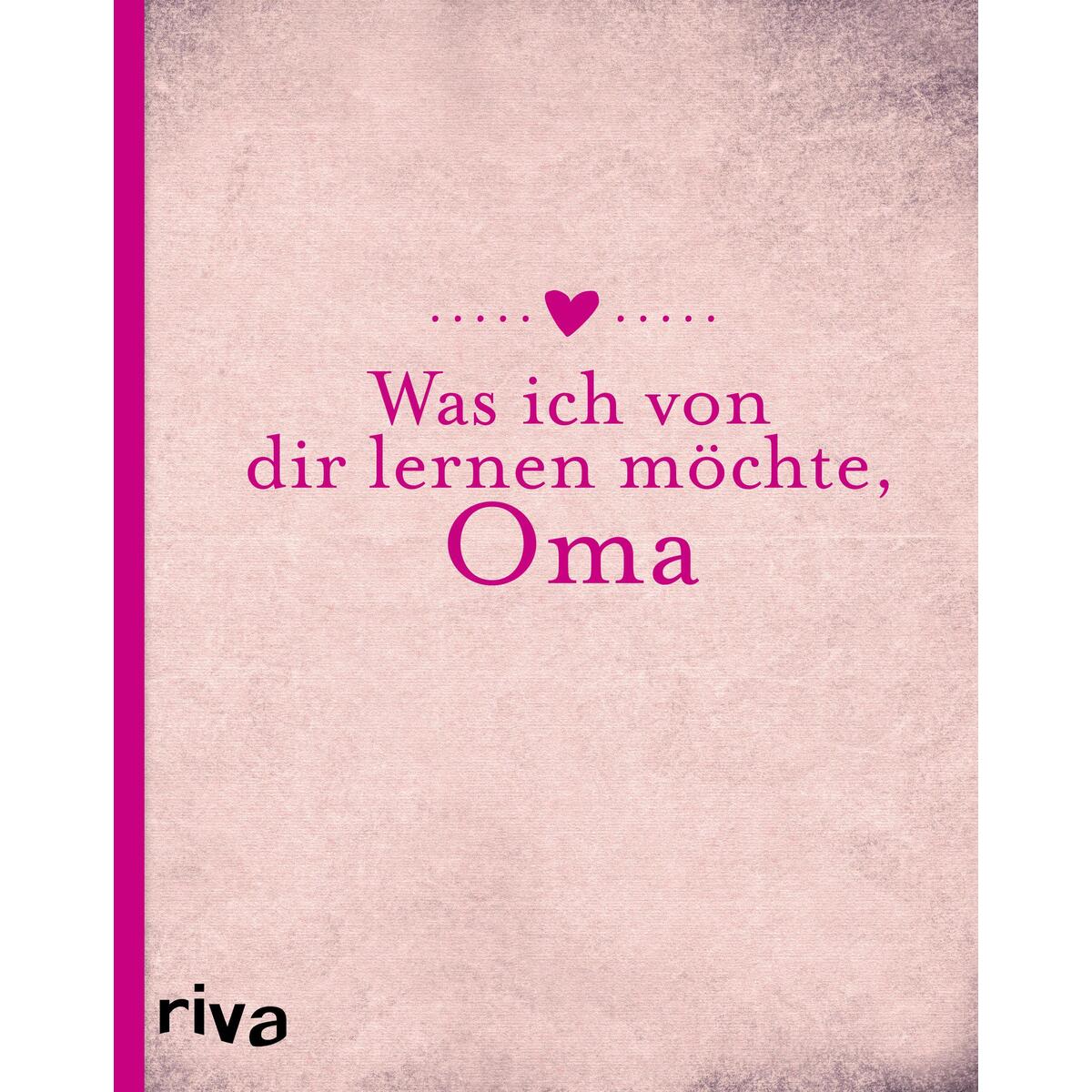 Was ich von dir wissen möchte, Oma von riva Verlag