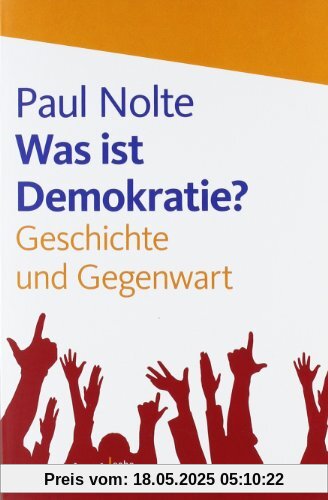 Was ist Demokratie? Geschichte und Gegenwart