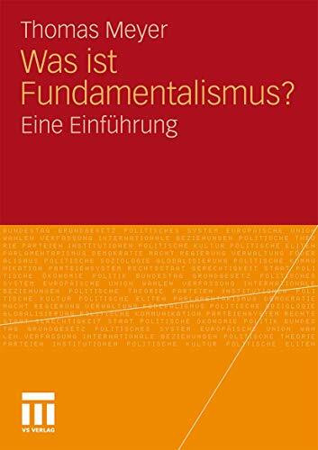 Was ist Fundamentalismus?: Eine Einführung (German Edition)