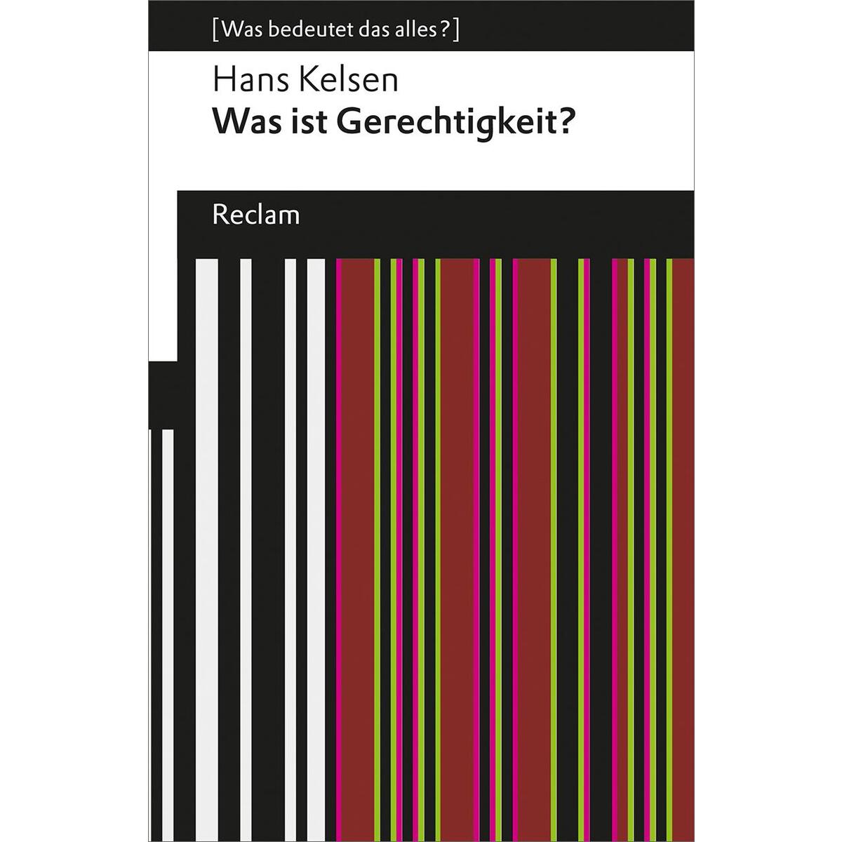 Was ist Gerechtigkeit? Was ist Gerechtigkeit? von Reclam Philipp Jun.