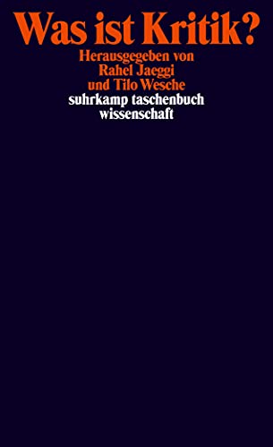 Was ist Kritik?: Philosophische Positionen (suhrkamp taschenbuch wissenschaft) von Suhrkamp Verlag AG