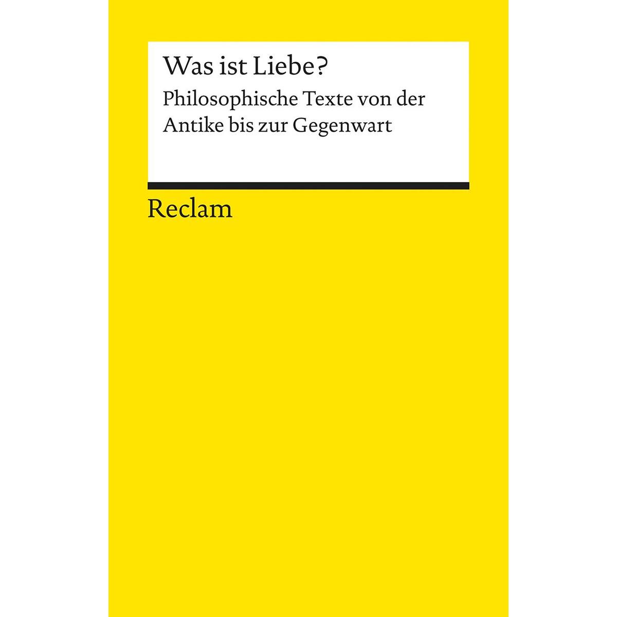Was ist Liebe? Was ist Liebe? von Reclam Philipp Jun.