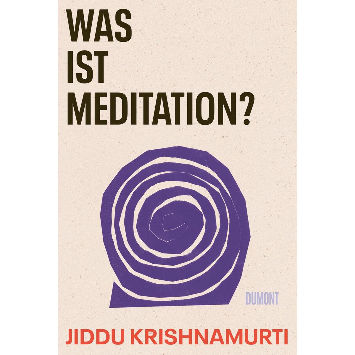 Was ist Meditation? von DuMont Buchverlag GmbH