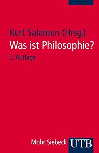 Was ist Philosophie?: Neuere Texte zu ihrem Selbstverständnis (Uni-Taschenbücher S):