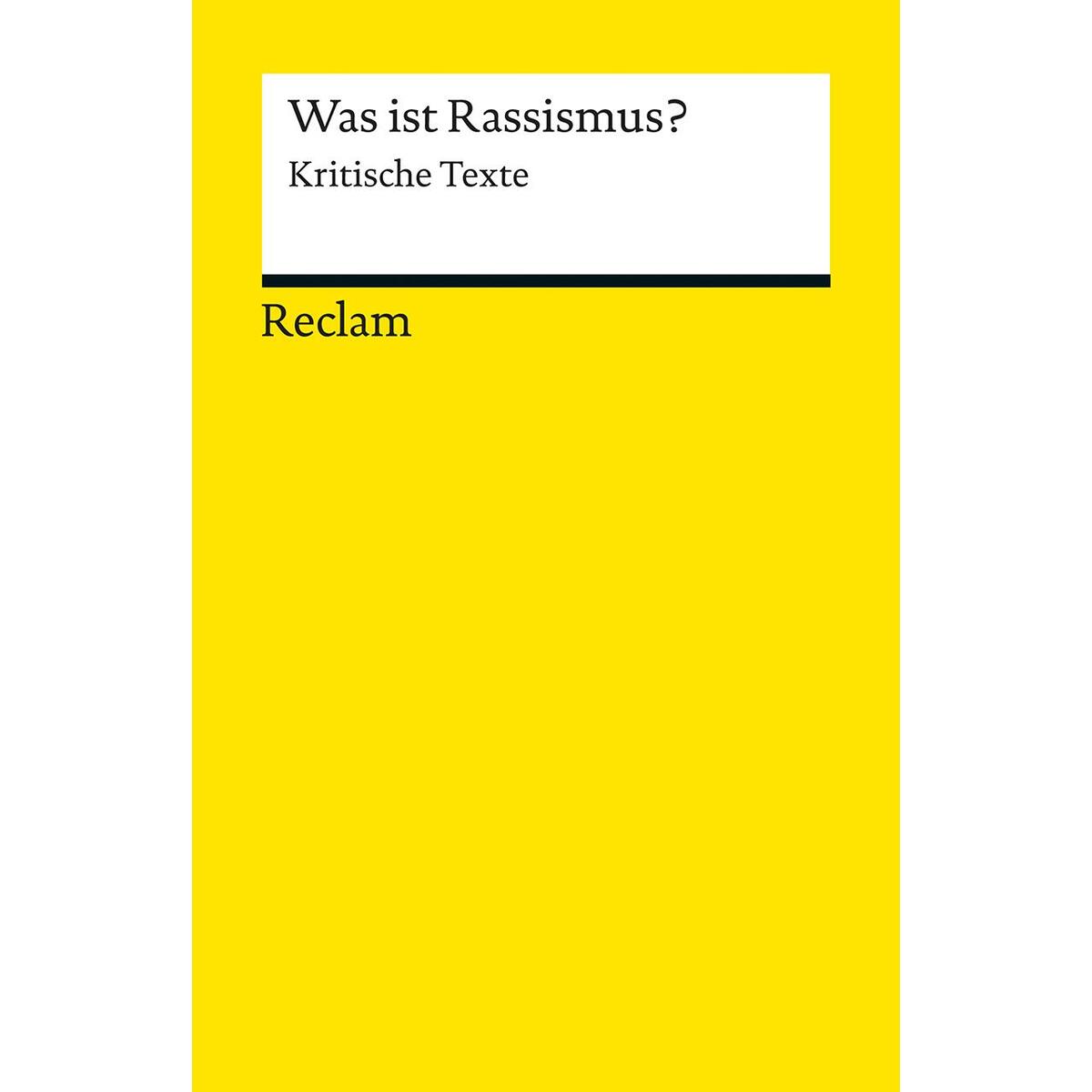 Was ist Rassismus? Was ist Rassismus? von Reclam Philipp Jun.