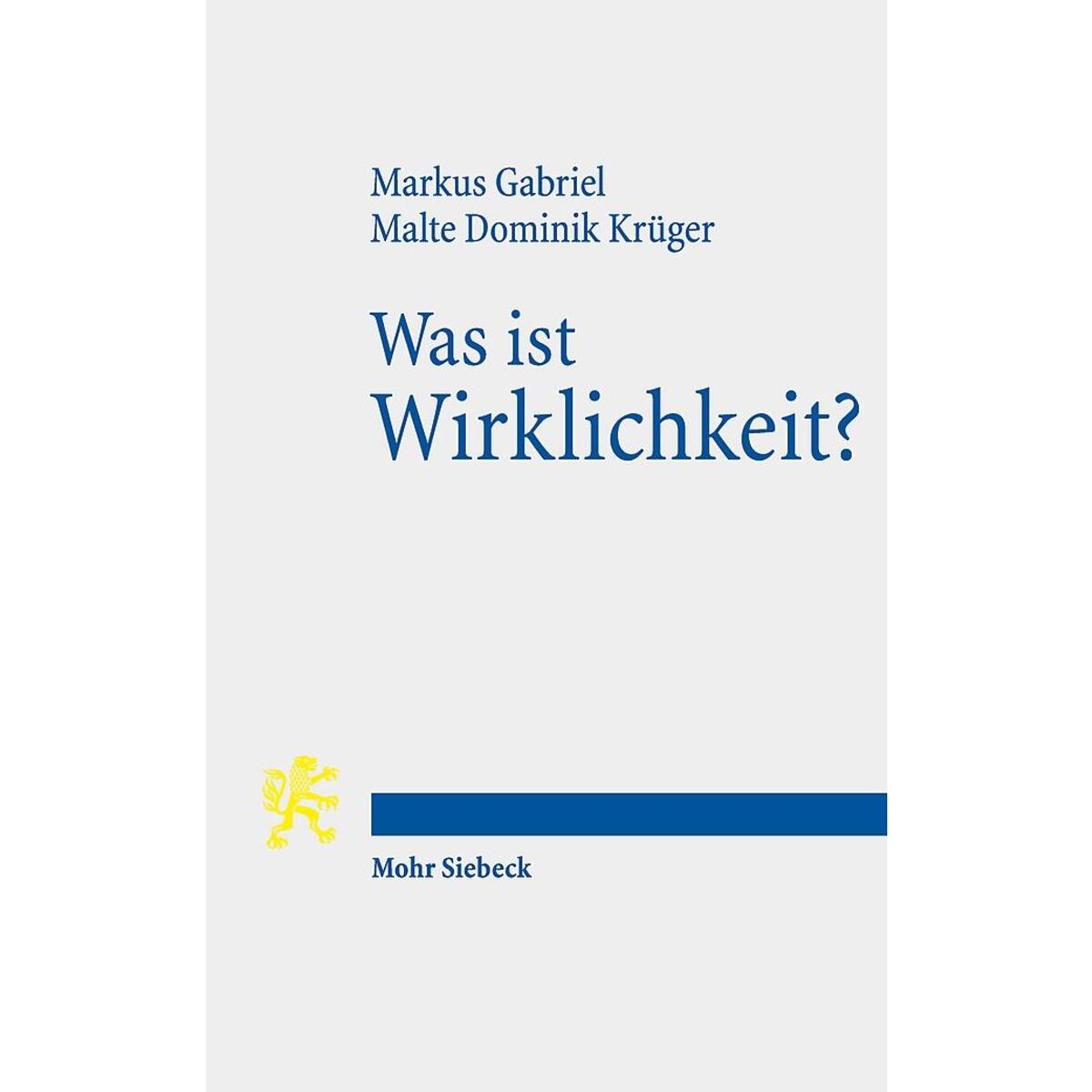 Was ist Wirklichkeit? von Mohr Siebeck GmbH & Co. K