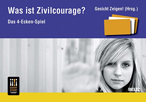 Was ist Zivilcourage?: Das 4-Ecken-Spiel von Beltz GmbH, Julius