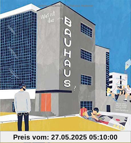 Was ist das Bauhaus? Kinder entdecken das Bauhaus Dessau
