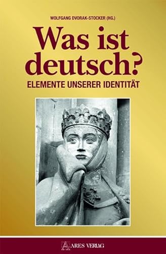 Was ist deutsch?: Elemente unserer Identität
