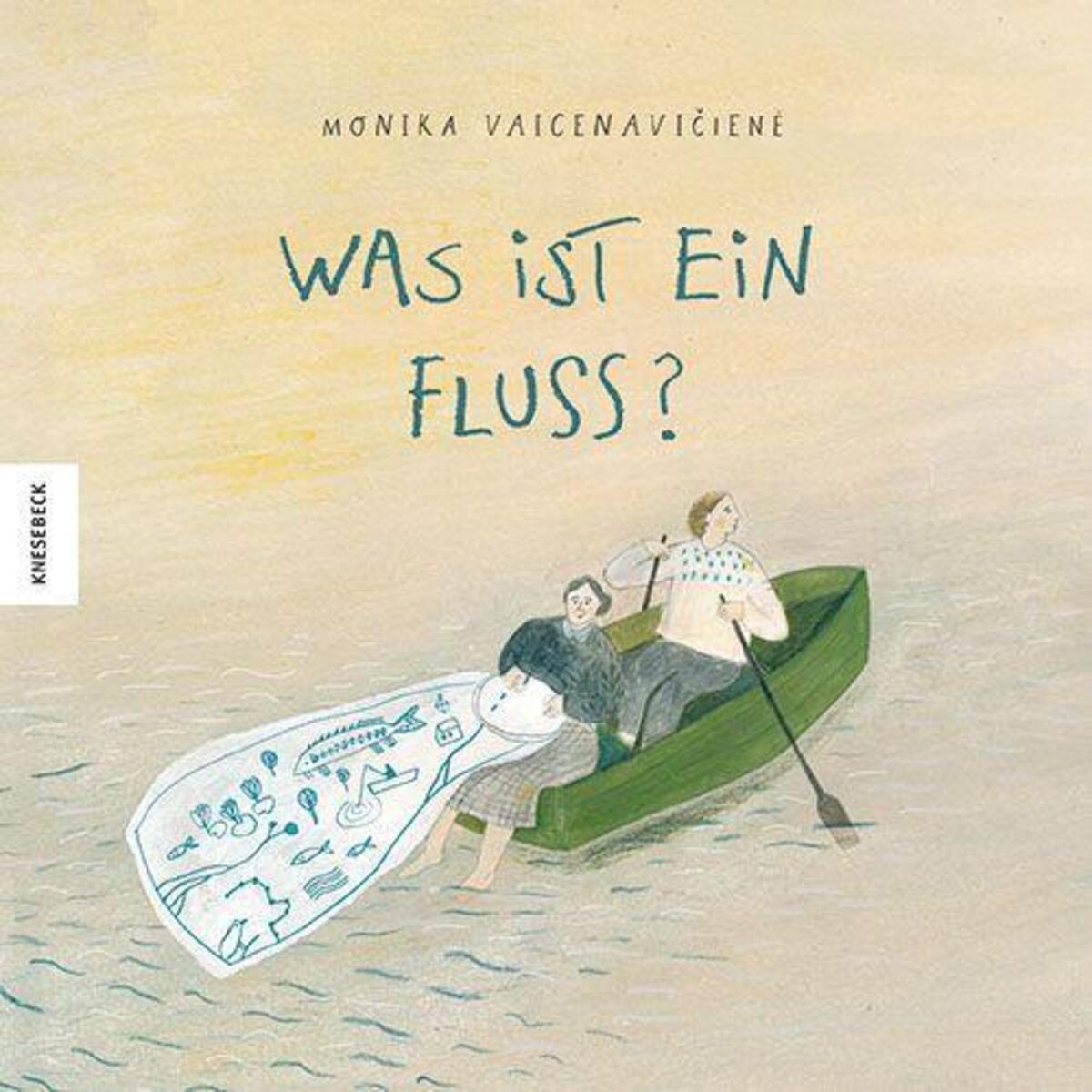 Was ist ein Fluss? von Knesebeck Von Dem GmbH
