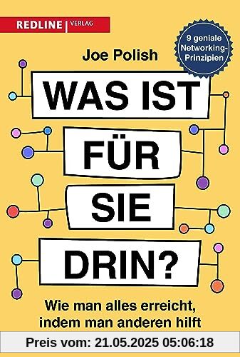 Was ist für sie drin?: Wie man alles erreicht, indem man anderen hilft