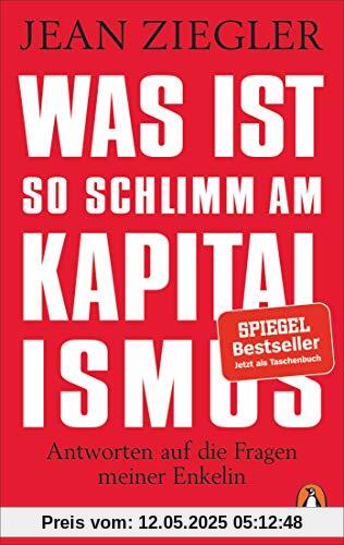 Was ist so schlimm am Kapitalismus?: Antworten auf die Fragen meiner Enkelin