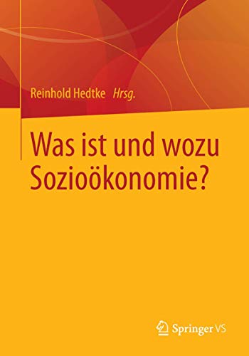 Was ist und wozu Sozioökonomie? von Springer VS