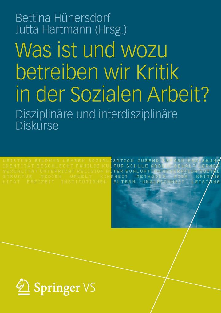 Was ist und wozu betreiben wir Kritik in der Sozialen Arbeit? von Springer Fachmedien Wiesbaden