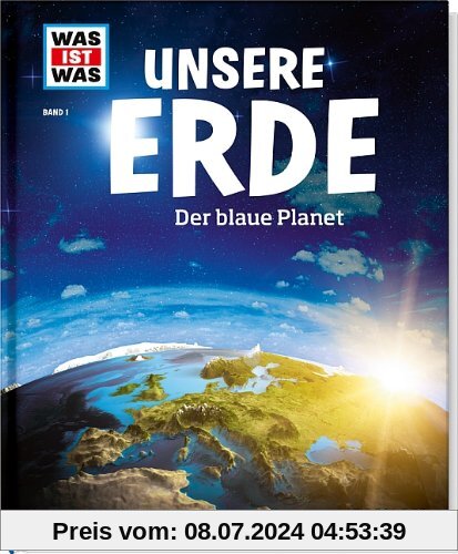 Was ist was Bd. 001: Unsere Erde. Der blaue Planet