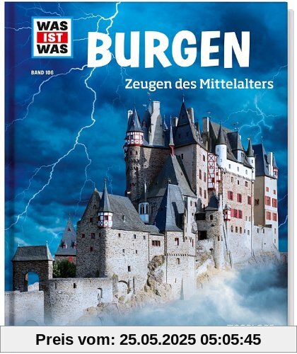 Was ist was Bd. 106: Burgen. Zeugen des Mittelalters