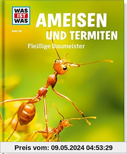 Was ist was Bd. 136: Ameisen und Termiten. Fleißige Baumeister