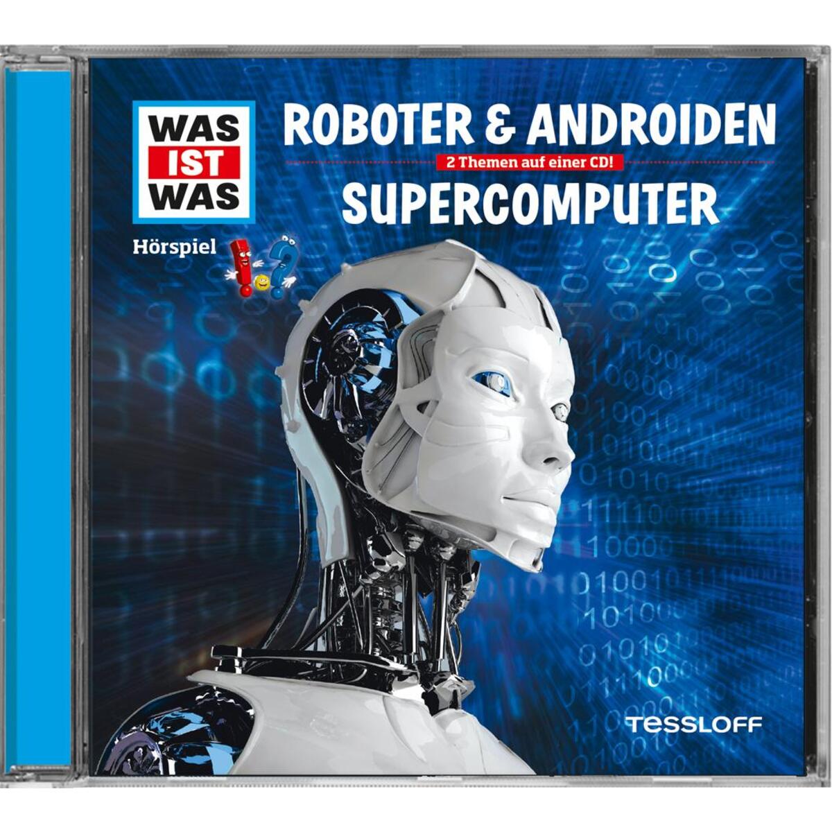 Was ist was Hörspiel-CD: Roboter & Androiden/ Supercomputer Was ist was Hörspiel-CD: Roboter & Androiden/ Supercomputer von Tessloff Verlag