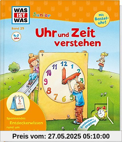 Was ist was junior, Band 29: Uhr und Zeit verstehen (WAS IST WAS junior - Sachbuchreihe, Band 29)