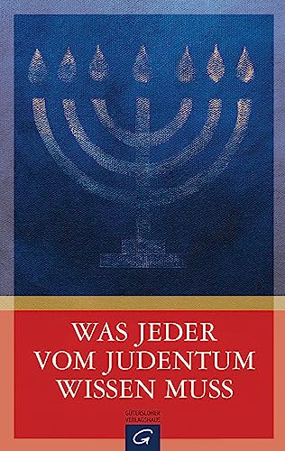 Was jeder vom Judentum wissen muss