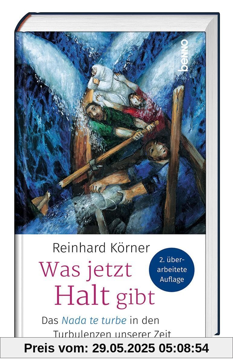 Was jetzt Halt gibt: Das Nada te turbe in den Turbulenzen unserer Zeit Was jetzt Halt gibt: Das Nada te turbe in den Turbulenzen unserer Zeit