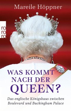 Was kommt nach der Queen? von Rowohlt TB.