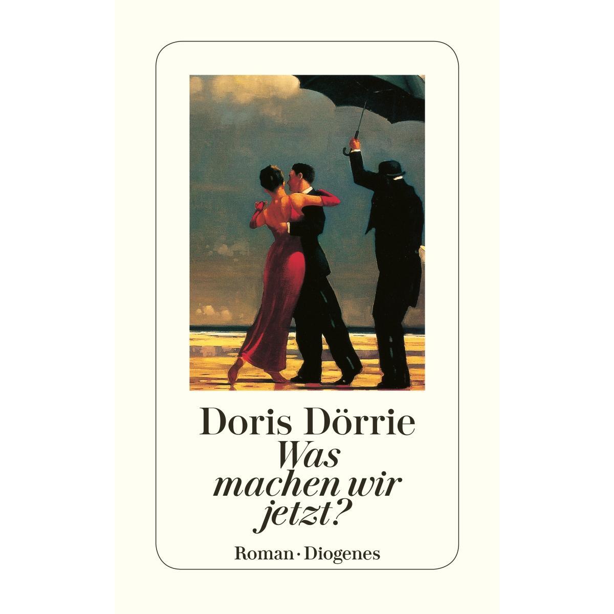 Was machen wir jetzt? von Diogenes Verlag AG