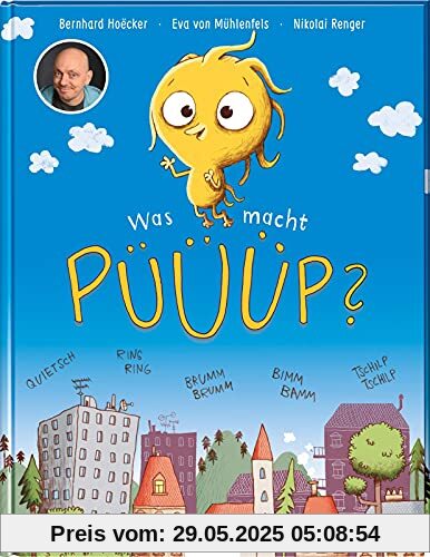 Was macht Püüüp?: Eine Geschichte über Geräusche von Bernhard Hoëcker