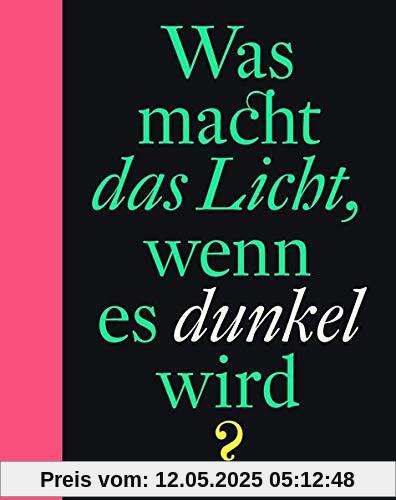 Was macht das Licht, wenn es dunkel wird?