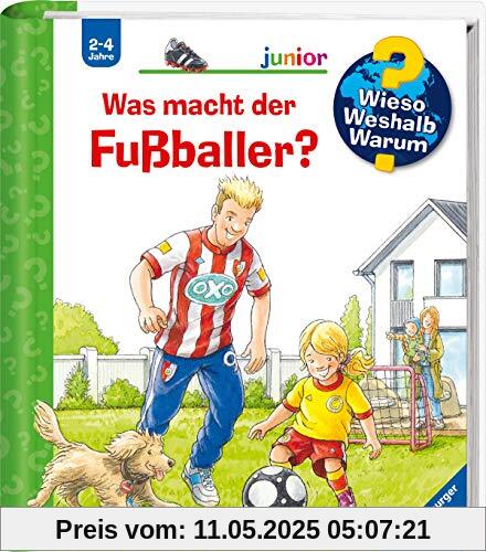 Was macht der Fußballer? (Wieso? Weshalb? Warum? junior, Band 68)