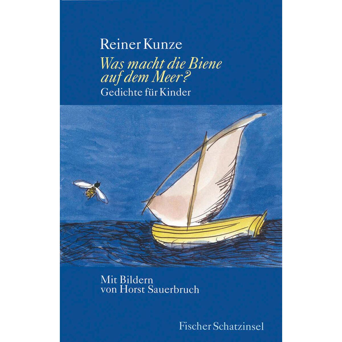 Was macht die Biene auf dem Meer? Was macht die Biene auf dem Meer? von FISCHER Sauerländer