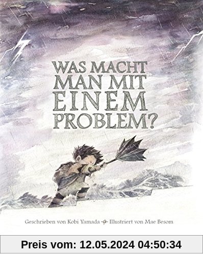 Was macht man mit einem Problem?: Das besondere Kinderbuch ab 6 Jahren
