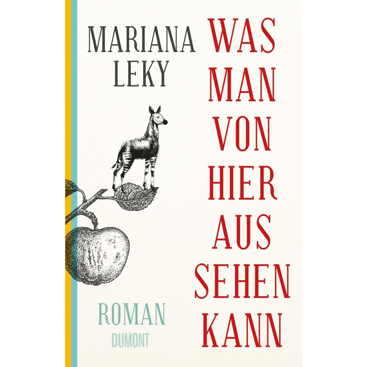 Was man von hier aus sehen kann Was man von hier aus sehen kann von DuMont Buchverlag GmbH