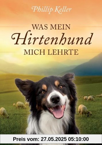 Was mein Hirtenhund mich lehrte