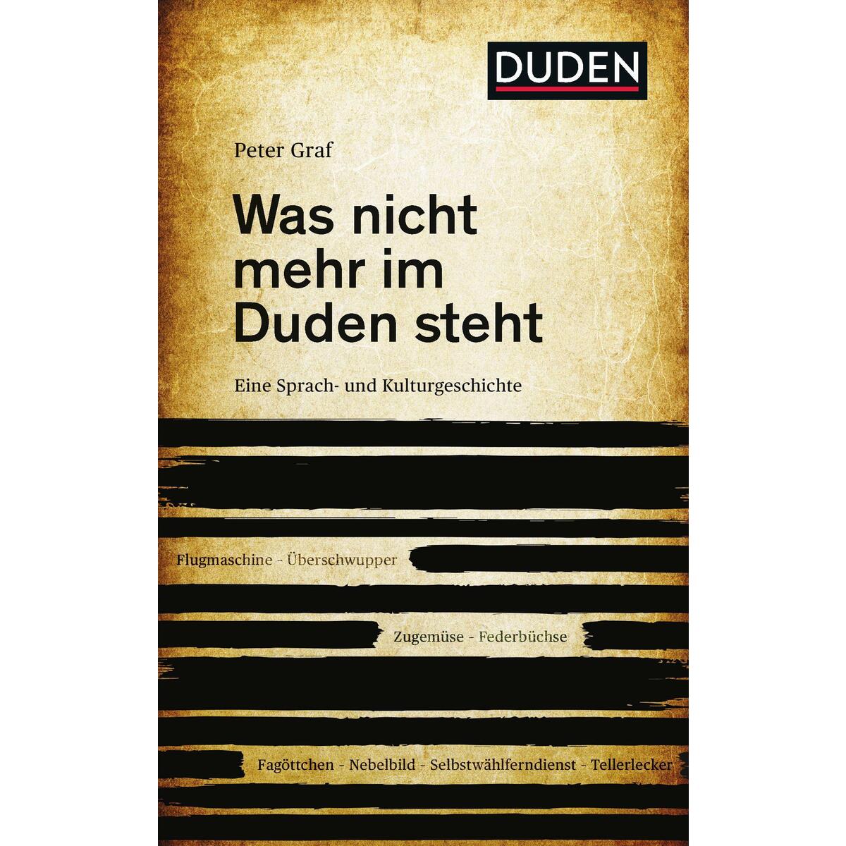 Was nicht mehr im Duden steht von Bibliograph. Instit. GmbH