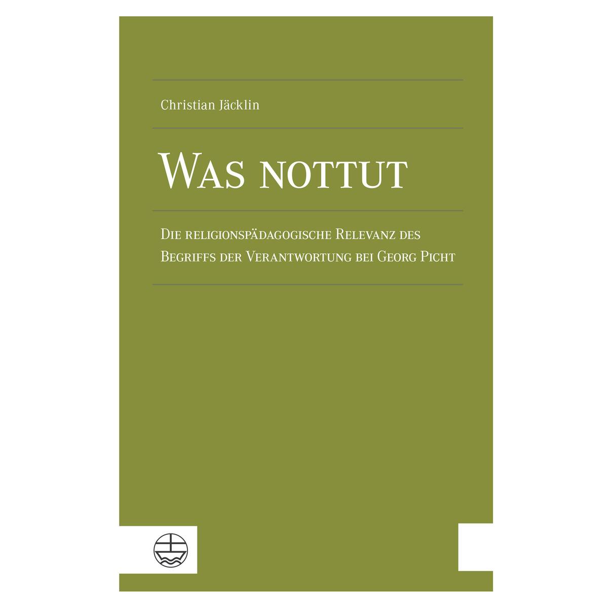 Was nottut Was nottut von Evangelische Verlagsansta